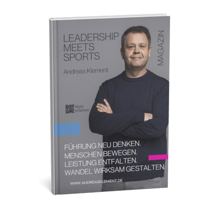Leadership meets Sports Magazin 2026 von Andreas Klement – Impulse zu Führung unter Druck, Teamführung, Change und Vertrieb im Mittelstand.